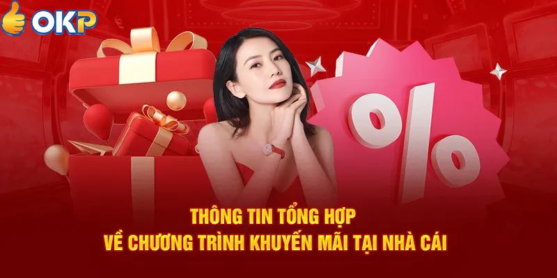 Khai Thác Tổng Hợp Khuyến Mãi OKP Đặc Sắc