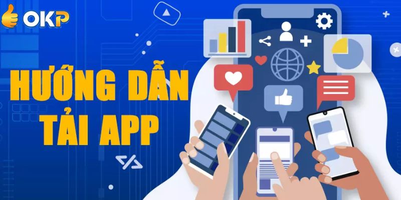 Một Số Lưu Ý Quan Trọng Khi Tải App OKP