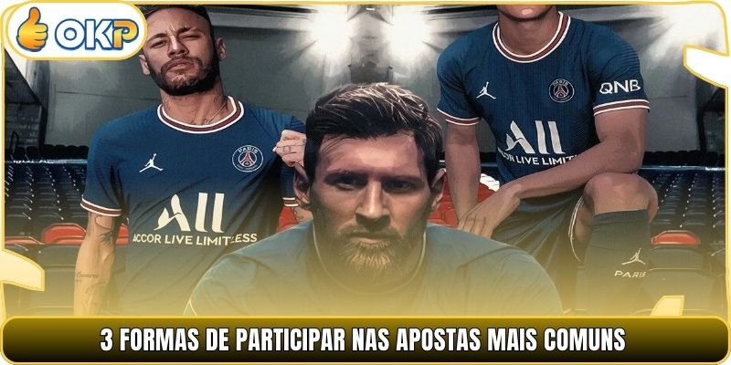 3 formas de participar nas apostas mais comuns