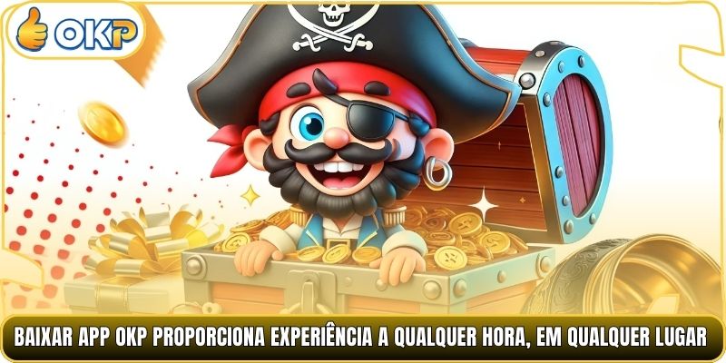 Baixar App OKP proporciona experiência a qualquer hora, em qualquer lugar