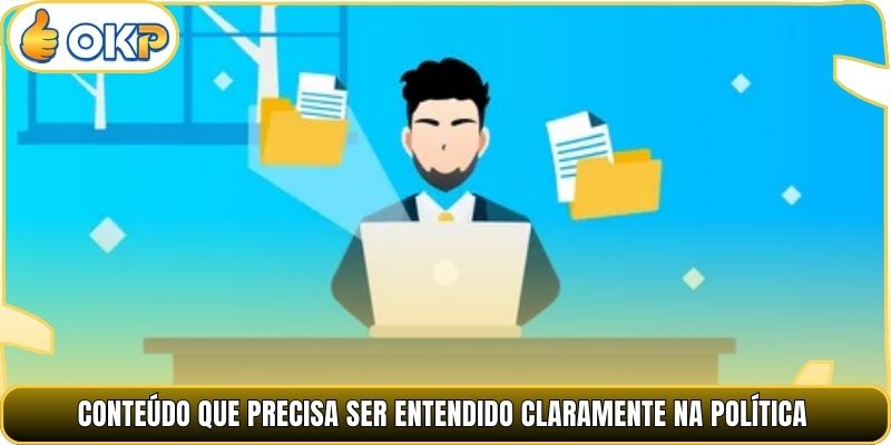 Conteúdo que Precisa Ser Entendido Claramente na Política