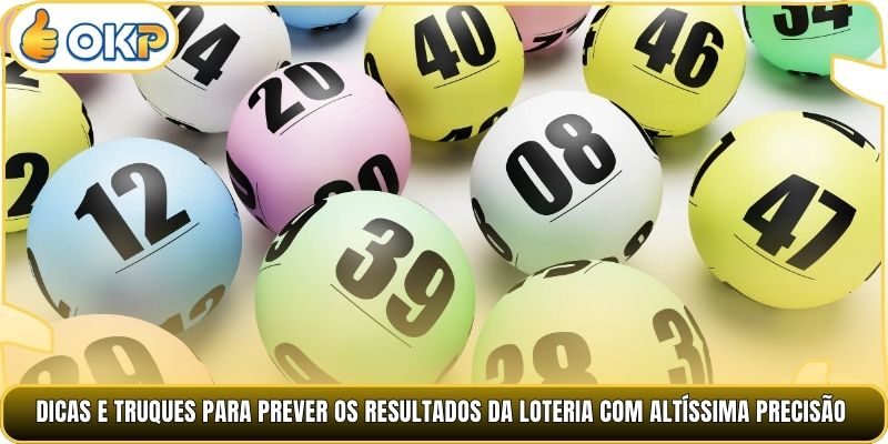 Dicas e truques para prever os resultados da loteria com altíssima precisão.