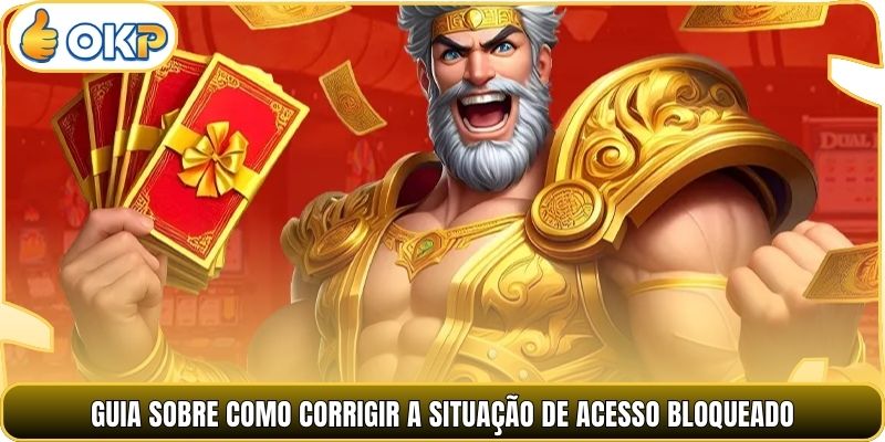 Guia sobre como corrigir a situação de acesso bloqueado